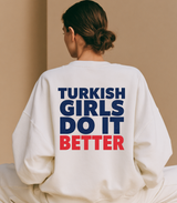Turkish Girls Do It Better Oversize Sweatshirt