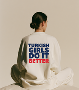Turkish Girls Do It Better Oversize Sweatshirt